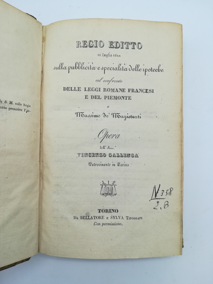 Regio editto 16 luglio 1822 sulla pubblicità e specialità delle ipoteche col confronto delle leggi romane francesi e del Piemonte e massime de' magistrati